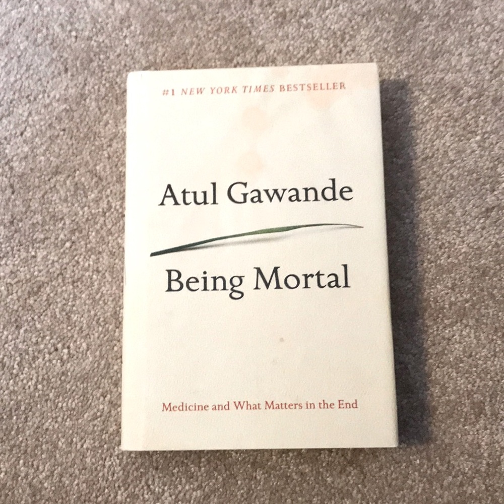 Being Mortal by Atul Gawande